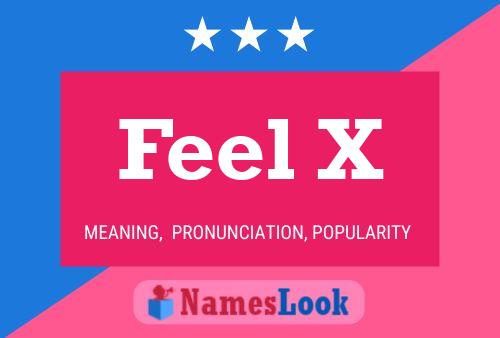 Feel X Name Poster