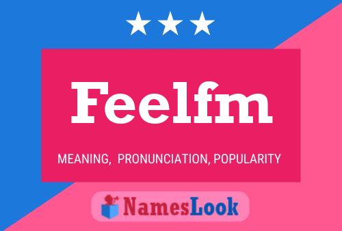 Feelfm Name Poster