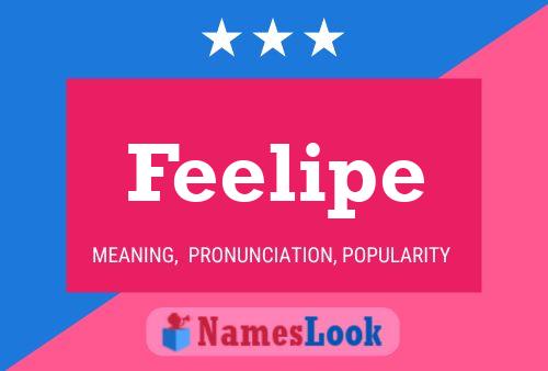 Feelipe Name Poster