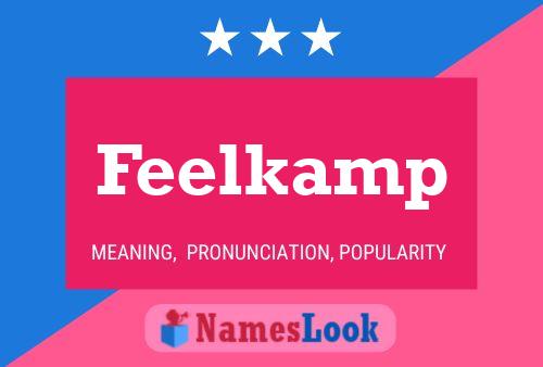 Feelkamp Name Poster