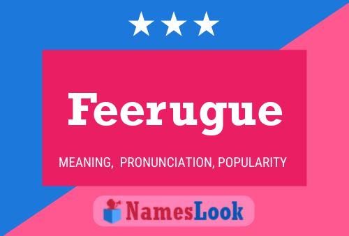 Feerugue Name Poster