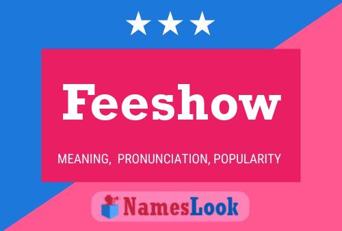 Feeshow Name Poster