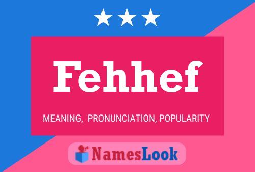 Fehhef Name Poster