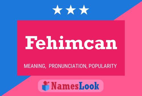 Fehimcan Name Poster