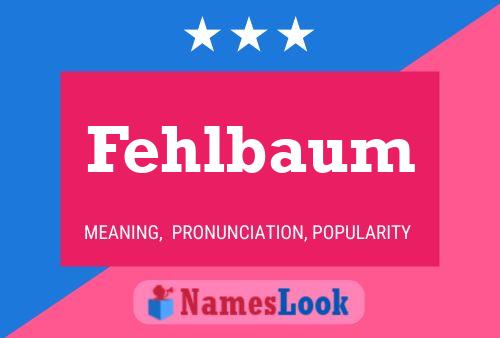 Fehlbaum Name Poster