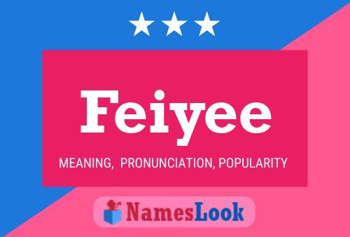 Feiyee Name Poster