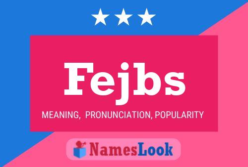 Fejbs Name Poster