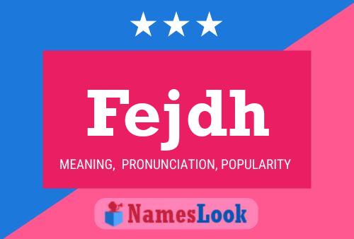 Fejdh Name Poster