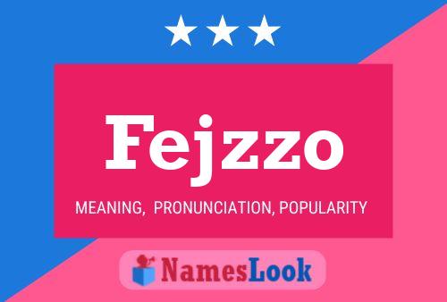 Fejzzo Name Poster