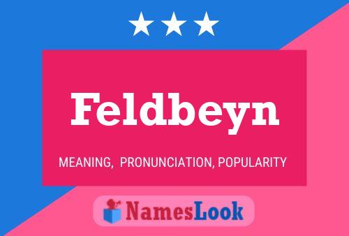 Feldbeyn Name Poster