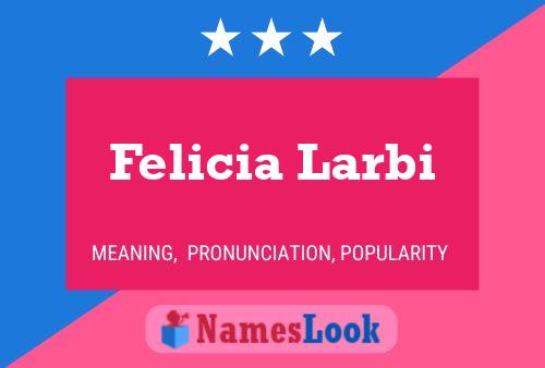 Felicia Larbi Name Poster