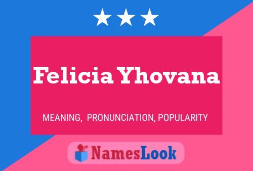 Felicia Yhovana Name Poster