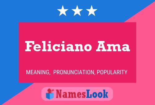 Feliciano Ama Name Poster