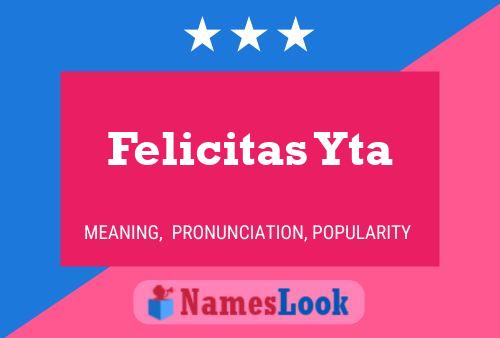 Felicitas Yta Name Poster