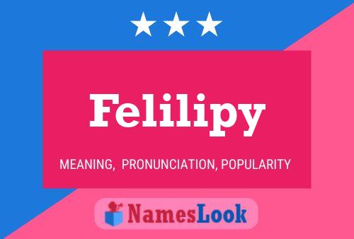 Felilipy Name Poster