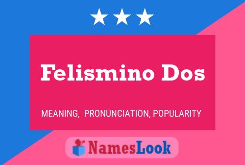 Felismino Dos Name Poster