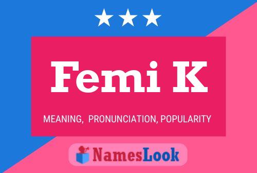 Femi K Name Poster