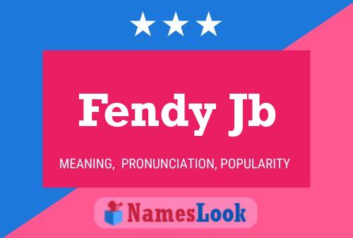 Fendy Jb Name Poster