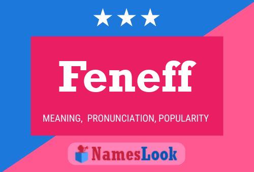 Feneff Name Poster