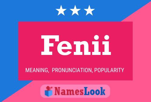 Fenii Name Poster