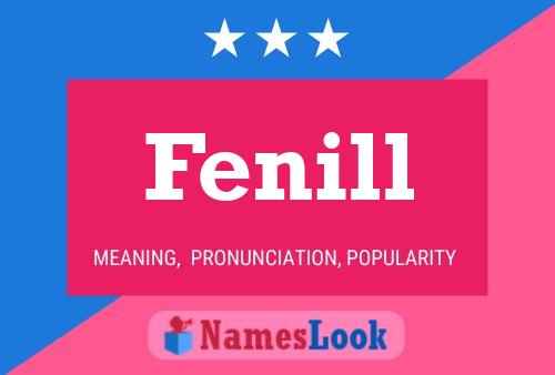 Fenill Name Poster