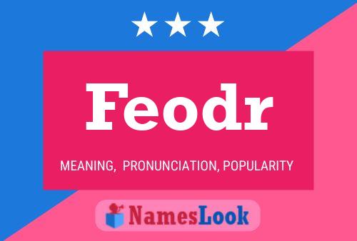 Feodr Name Poster