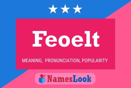 Feoelt Name Poster