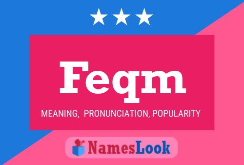 Feqm Name Poster