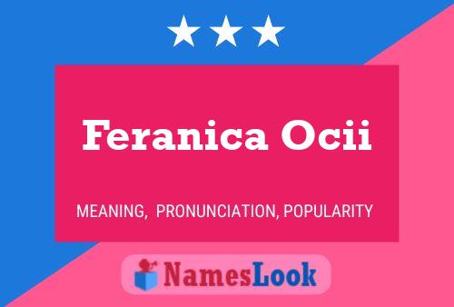 Feranica Ocii Name Poster