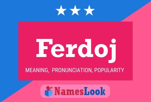 Ferdoj Name Poster