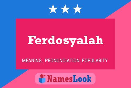 Ferdosyalah Name Poster