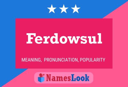 Ferdowsul Name Poster