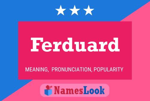 Ferduard Name Poster