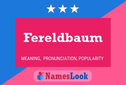 Fereldbaum Name Poster