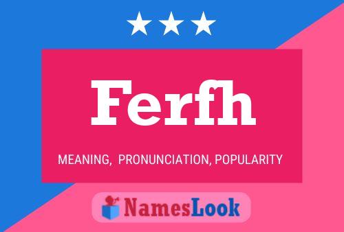 Ferfh Name Poster