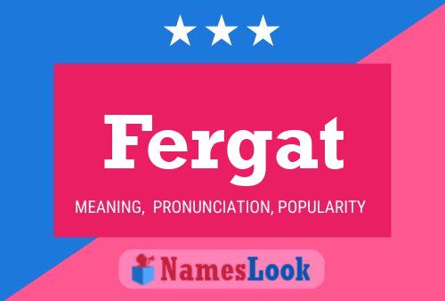 Fergat Name Poster