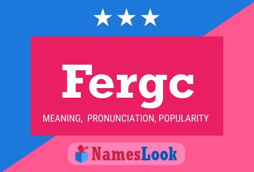 Fergc Name Poster