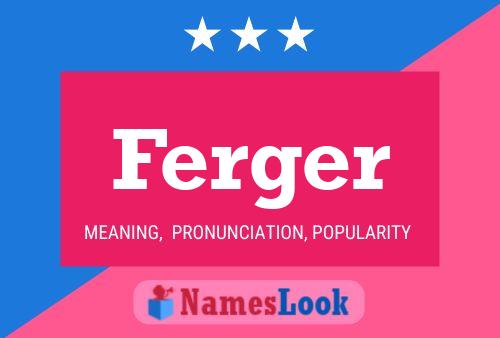 Ferger Name Poster