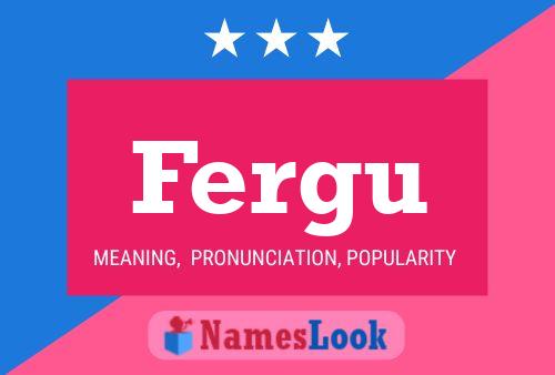 Fergu Name Poster