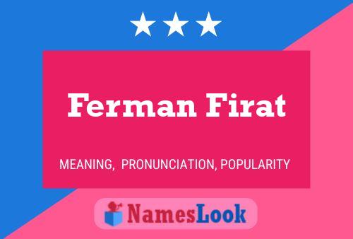 Ferman Firat Name Poster