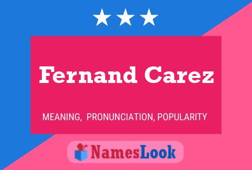 Fernand Carez Name Poster