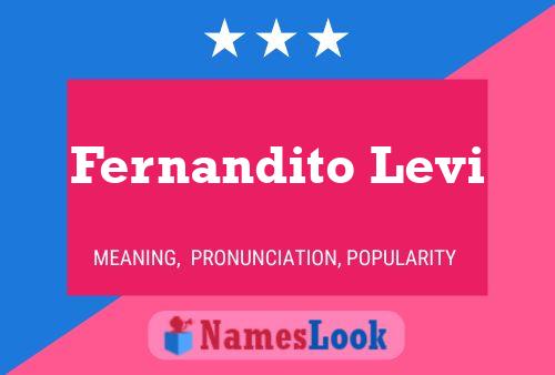 Fernandito Levi Name Poster