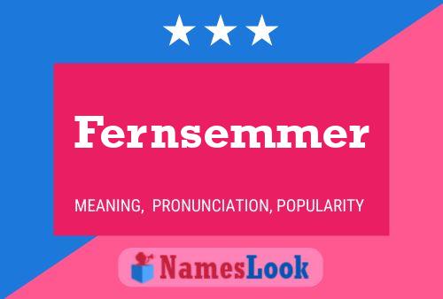 Fernsemmer Name Poster