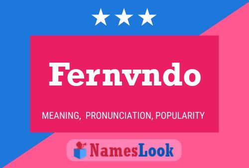 Fernvndo Name Poster