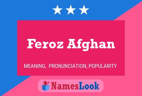 Feroz Afghan Name Poster