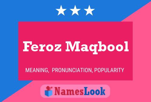 Feroz Maqbool Name Poster