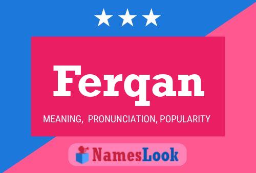 Ferqan Name Poster