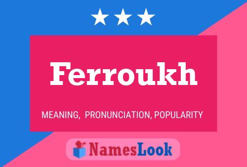 Ferroukh Name Poster