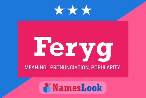 Feryg Name Poster