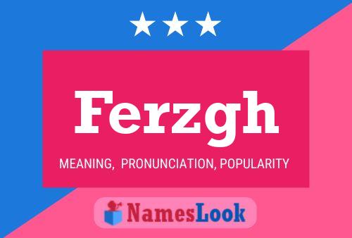 Ferzgh Name Poster